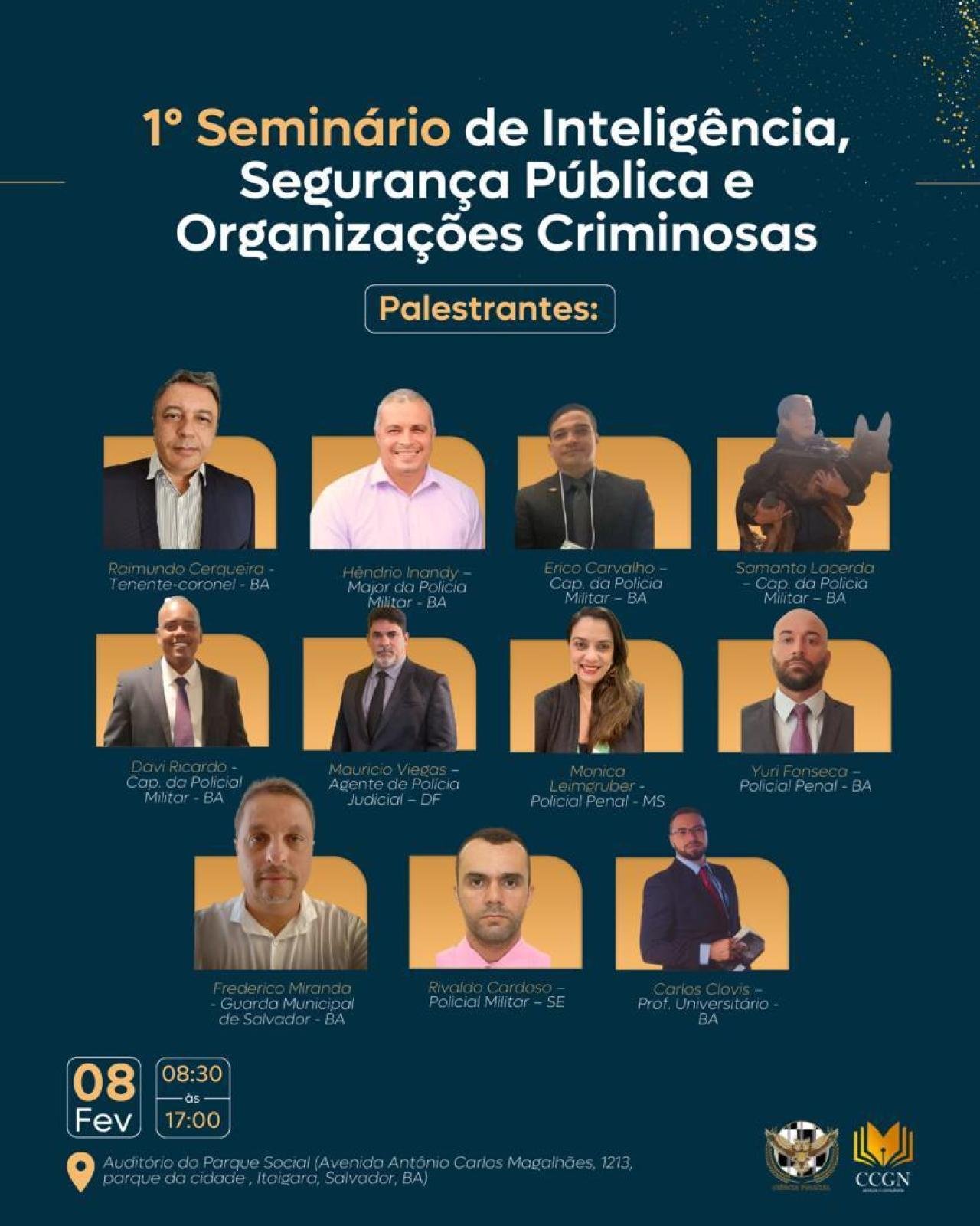 1° Seminário de Inteligência, Segurança Pública e Organizações Criminosas 1° Seminário de Inteligência, Segurança Pública e Organizações Criminosas