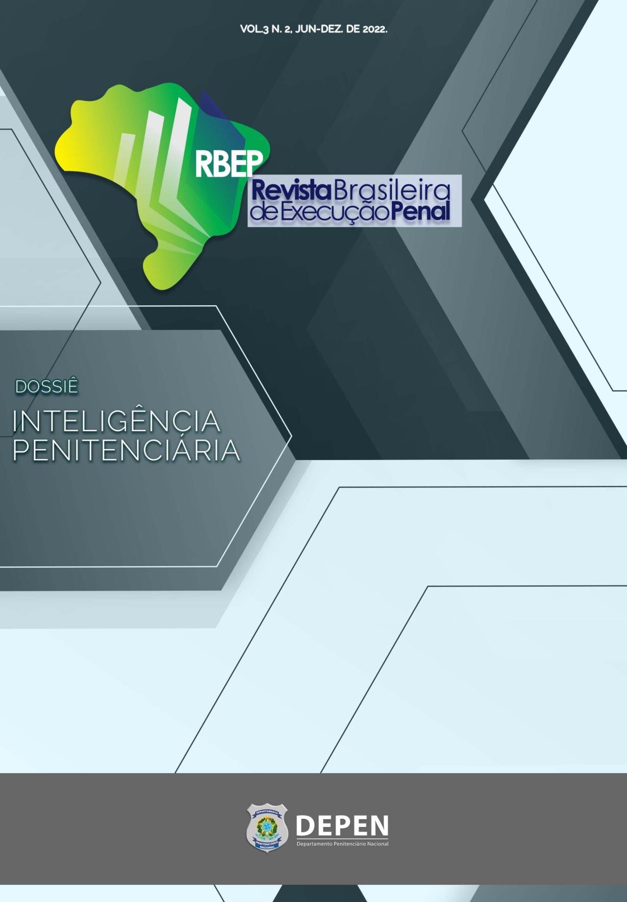 A RELEVÂNCIA DA INTELIGÊNCIA POLICIAL PENAL NA SEGURANÇA PÚBLICA BRASILEIRA A RELEVÂNCIA DA INTELIGÊNCIA POLICIAL PENAL NA SEGURANÇA PÚBLICA BRASILEIRA